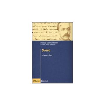 Svevo. Profili Di Storia Letteraria - Stasi Beatrice - Il Mulino - 9788815128157