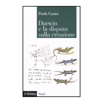 Darwin E La Disputa Sulla Creazione - Casini Paolo - Il Mulino - 9788815131393