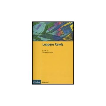 Leggere Rawls - Ottonelli V.  - Il Mulino - 9788815134240