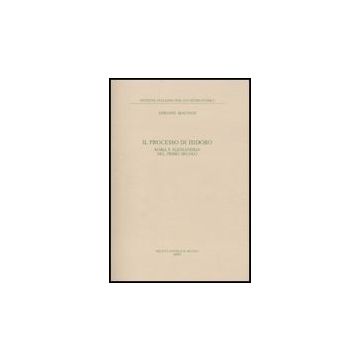 Il Processo Di Isidoro. Roma E Alessandria Nel Primo Secolo  - Magnani Adriano - Il Mulino - 9788815134349