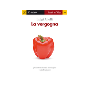 La Vergogna  - Anolli Luigi - Il Mulino - 9788815137432