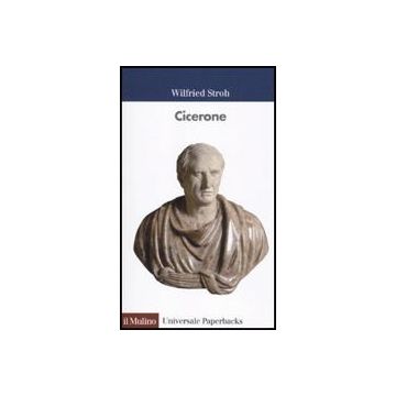 Cicerone - Stroh Wilfried - Il Mulino - 9788815137661