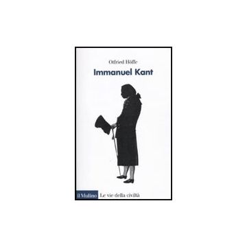Immanuel Kant - Hoffe Otfried - Il Mulino - 9788815139566