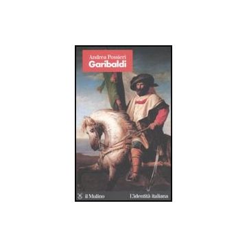Garibaldi - Possieri Andrea - Il Mulino - 9788815139757