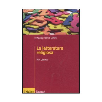 La Letteratura Religiosa  - Librandi Rita - Il Mulino - 9788815232366