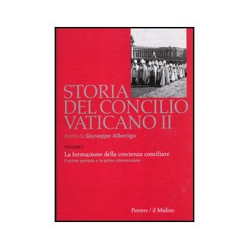 Storia Del Concilio Vaticano Ii. Vol. 2: La Formazione Della Coscienza Conciliare. Il Primo Periodo E La Prima Intersessione (ottobre 1962-settembre 1963). - Melloni A.  - Il Mulino - 9788815239723