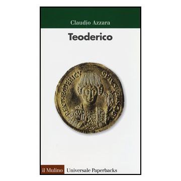 Teoderico - Azzara Claudio - Il Mulino - 9788815244666