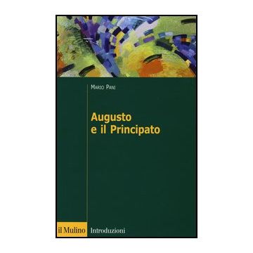 Augusto E Il Principato - Pani Mario - Il Mulino - 9788815245649