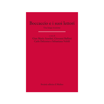 Boccaccio E I Suoi Lettori. Una Lunga Ricezione -  - Il Mulino - 9788815247094