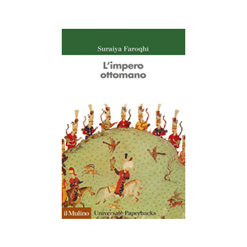 L' Impero Ottomano  - Faroqhi Suraiya - Il Mulino - 9788815248138