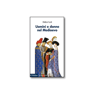 Uomini E Donne Nel Medioevo Lett Didier Il Mulino 9788815250544
