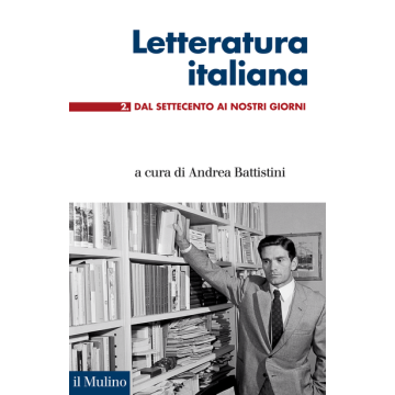 Letteratura Italiana - Battistini A.  - Il Mulino - 9788815252531