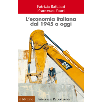 L' Economia Italiana Dal 1945 A Oggi  - Battilani Patrizia; Fauri Francesca - Il Mulino - 9788815253682