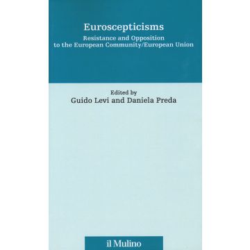 Euroscepticism. Resistance and opposition to the European Community/European Union