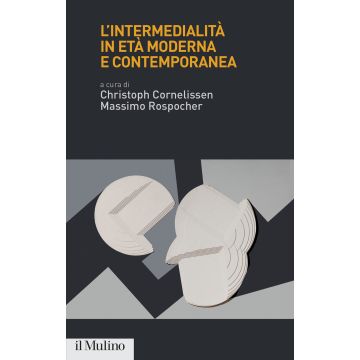 L'intermedialità in età moderna e contemporanea
