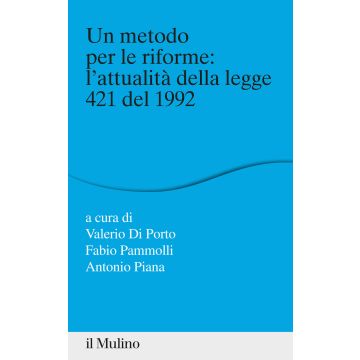 Un metodo per le riforme: l'attualità della legge 421 del 1992