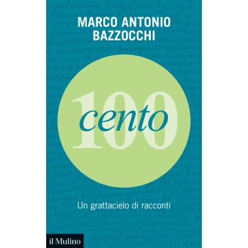 Cento. Un grattacielo di racconti