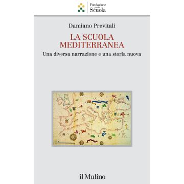 La scuola mediterranea. Una diversa narrazione e una storia nuova