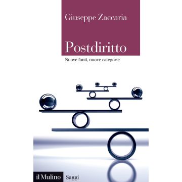 Postdiritto. Nuove fonti, nuove categorie