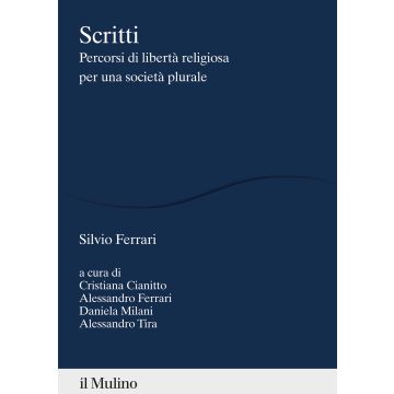 Scritti. Percorsi di libertà religiosa per una società plurale