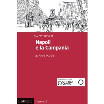 Napoli e la Campania. Dialetti d'Italia