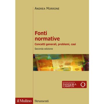Fonti normative. Concetti generali, problemi, casi  2/Ed.