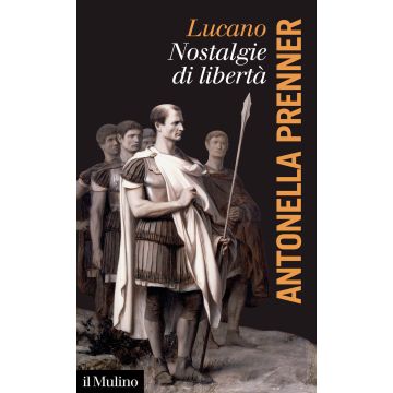 Lucano. Nostalgie di libertà