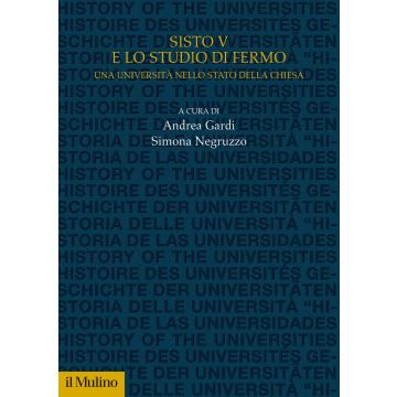 Sisto V e lo Studio di Fermo. Una università nello Stato della Chiesa