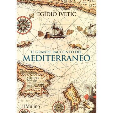 Il grande racconto del Mediterraneo