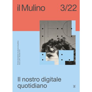 Il Mulino (2022). Vol. 519: Il nostro digitale quotidiano