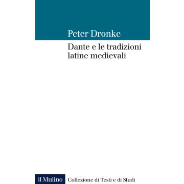 Dante e le tradizioni latine medievali