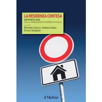 La residenza contesa. Rapporto 2022 sulle migrazioni interne in Italia