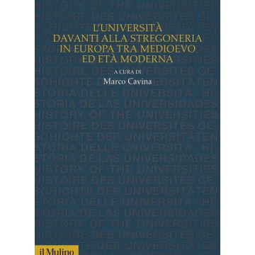 L'Università davanti alla stregoneria in Europa tra medioevo ed età moderna