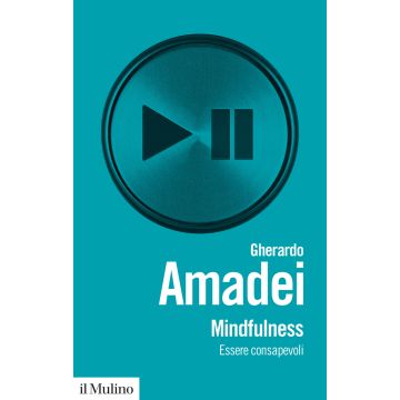 Mindfulness. Essere consapevoli
