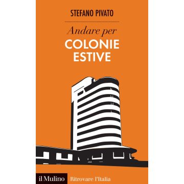 Andare per colonie estive