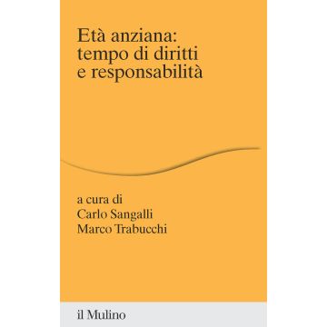 Età anziana: tempo di diritti e responsabilità