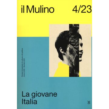 Il Mulino (2023). Vol. 524: La giovane Italia