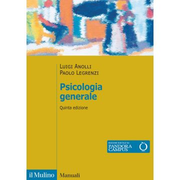 Psicologia generale 5/ed (Anolli Luigi; Legrenzi Paolo - Il Mulino)