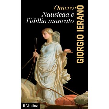 Omero. Nausicaa e l'idillio mancato