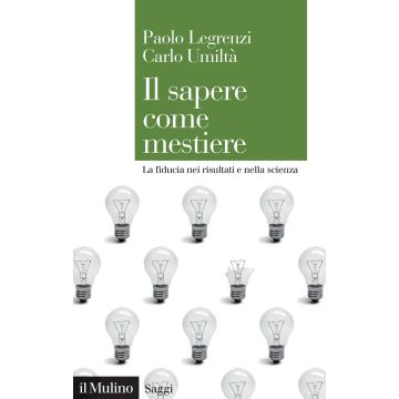 Il sapere come mestiere. La fiducia nei risultati e nella scienza