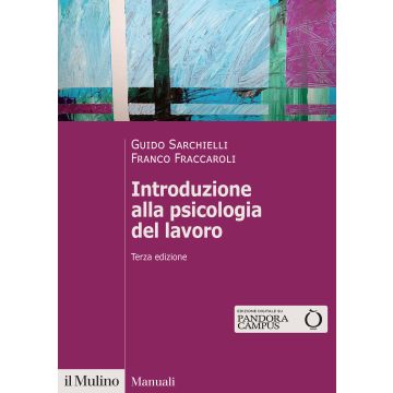 Introduzione alla psicologia del lavoro 3/ed