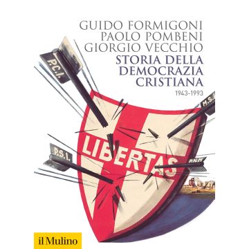 Storia della Democrazia cristiana. 1943-1993