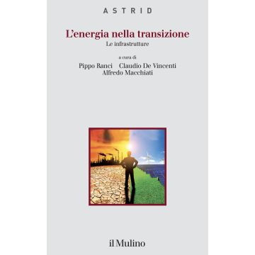 L'energia nella transizione. Le infrastrutture