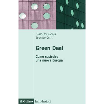 Green deal. Come costruire una nuova Europa