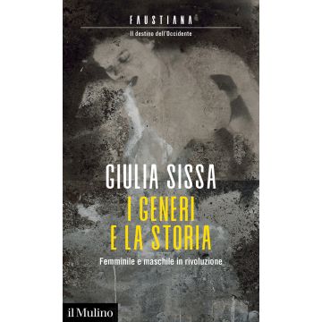 I generi e la storia. Femminile e maschile in rivoluzione