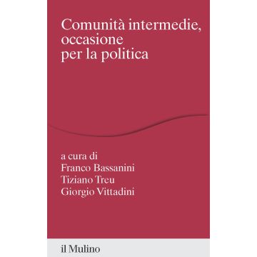 Comunità intermedie, occasione per la politica