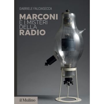 Marconi e i misteri della radio