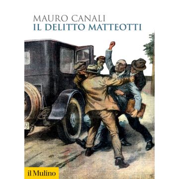 Il delitto Matteotti. Nuova ediz.