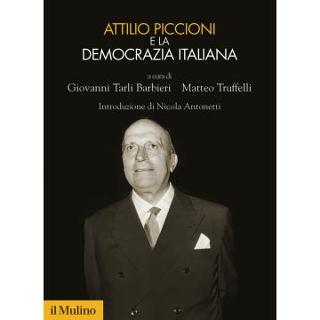 Attilio Piccioni e la democrazia italiana