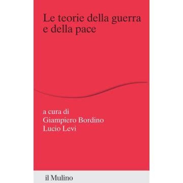 Le teorie della guerra e della pace